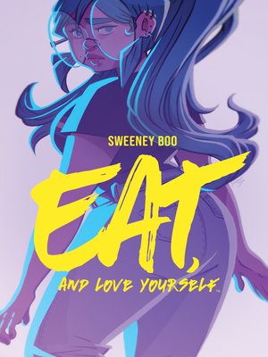 cover image of Eat, and Love Yourself